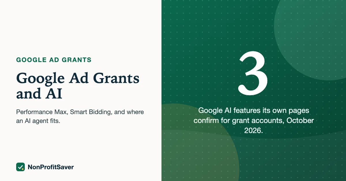 Google Ad Grants and AI: three Google AI features confirmed for grant accounts