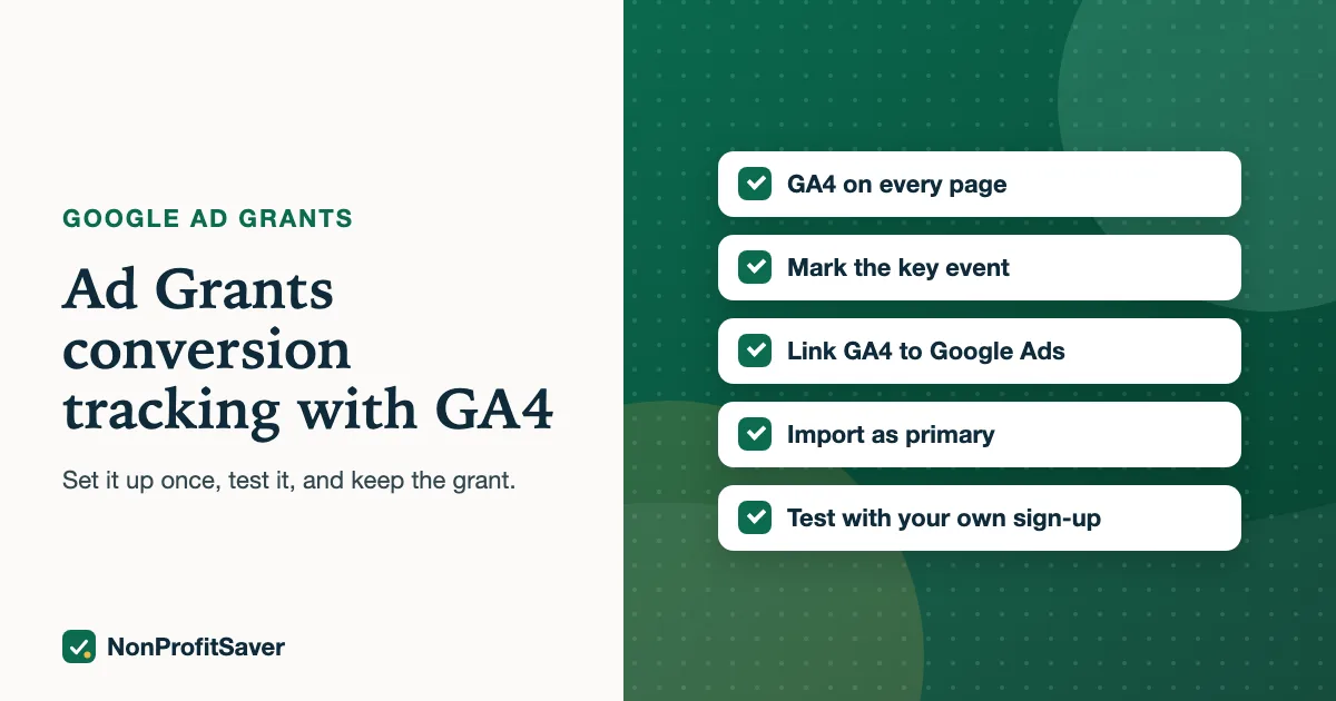 Steps to set up Ad Grants conversion tracking with GA4